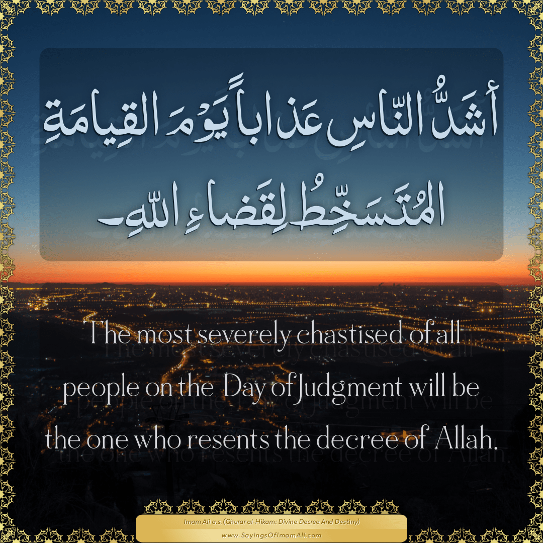The most severely chastised of all people on the Day of Judgment will be...